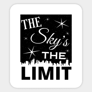 The Sky's The Limit Sticker